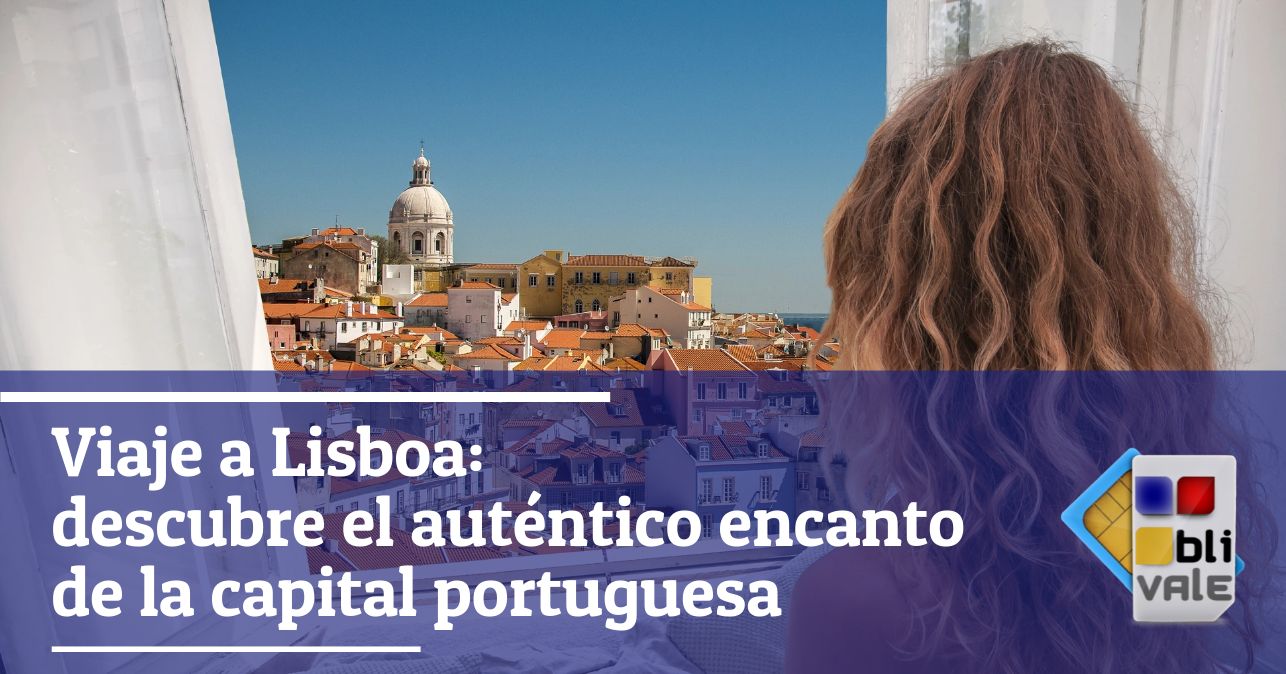 blivale_image_es_Viaje a Lisboa_643x337 BLIVALE Blog: Guides and tips for worry-free travel - Results from #170